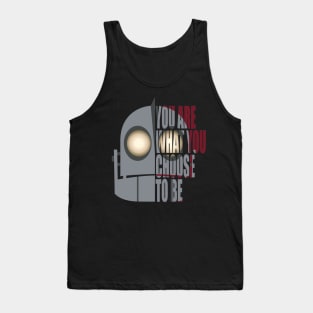 You Are What You Choose To Be Tank Top